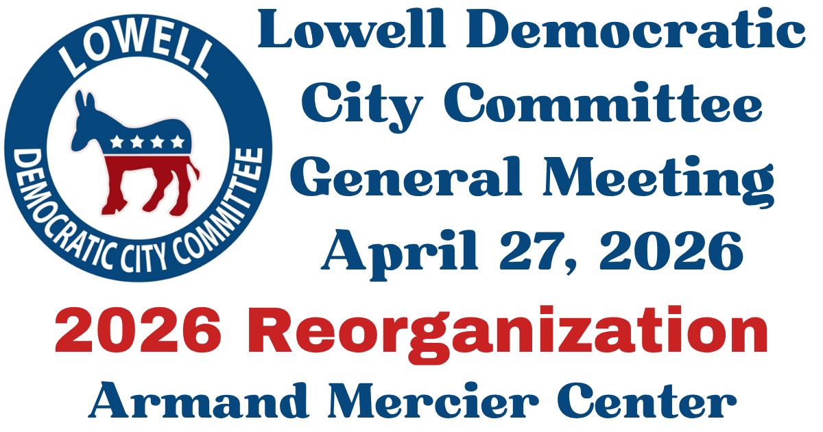 Lowell Democratic City Committee 2026 Reorganization